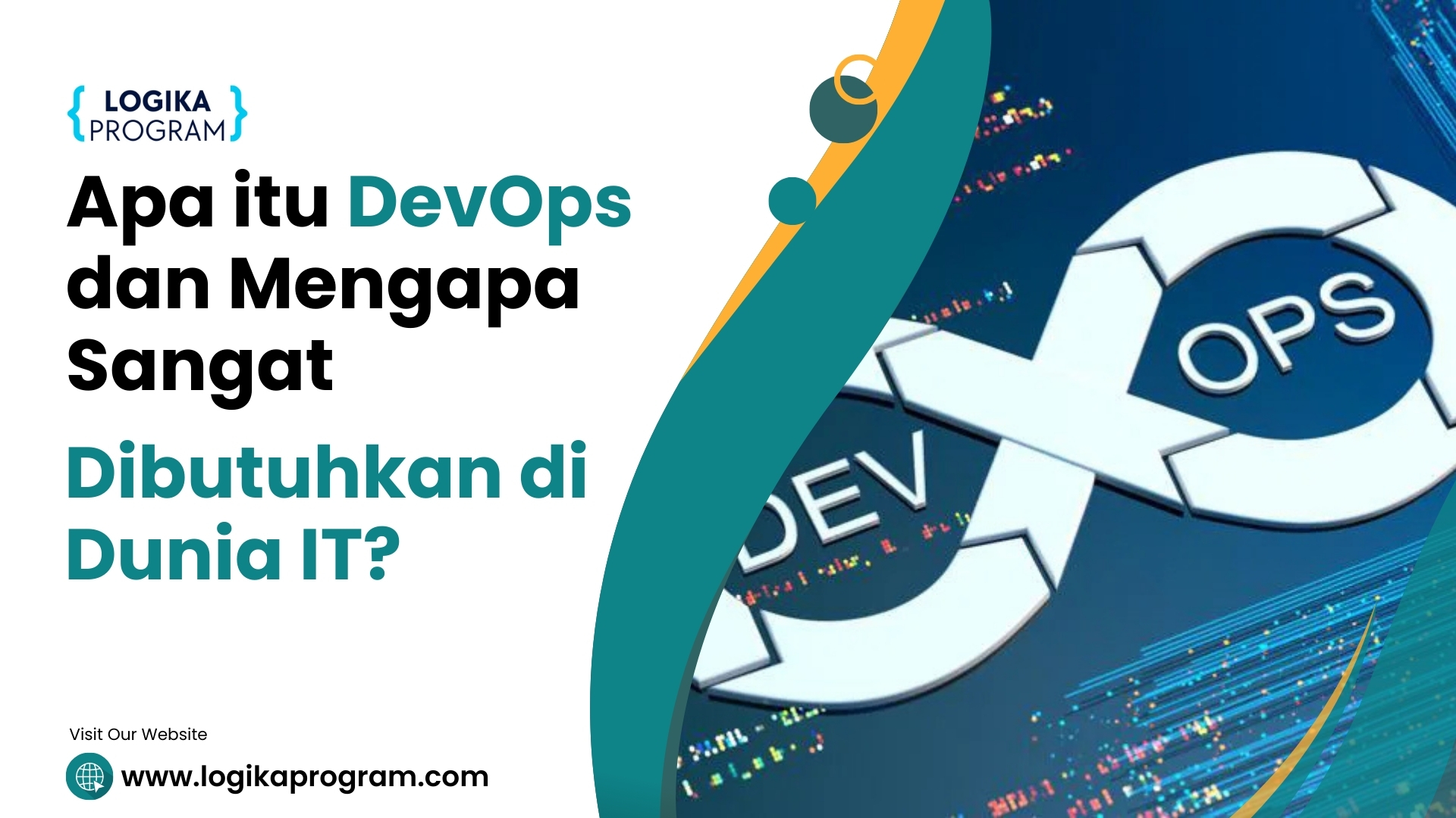 Apa itu DevOps dan Mengapa Sangat Dibutuhkan di Dunia IT? - Logika Program